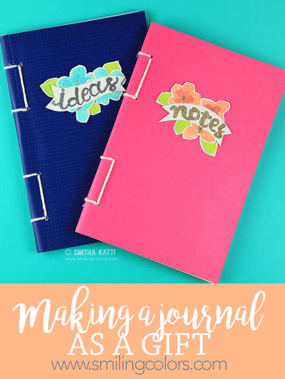 How To Make A Handmade Journal Gift Smiling Colors how-to-make-a-handmade-journal-gift-smiling-colors