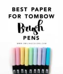 best-paper--for-tombow-brush-pens-smitha-katti